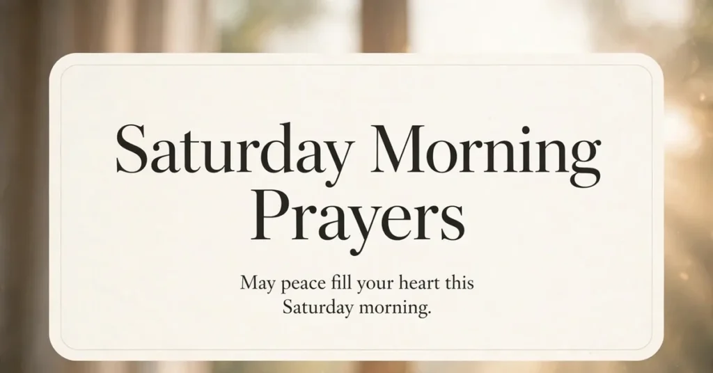 Good morning Saturday blessings and prayer in gentle light