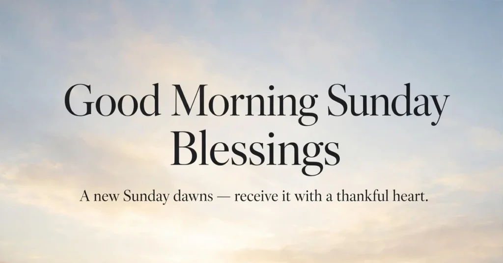 Good morning Sunday blessings over calm waters at sunrise